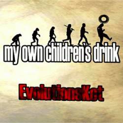 My Own Children's Drink : Evolutionskot